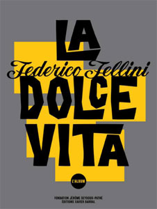 Federico Fellini - La Dolce Vita. L'Album + DVD