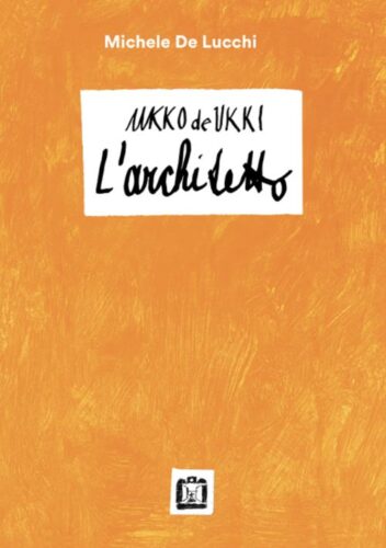 Michele De Lucchi - Ukko de Ukki - Architect