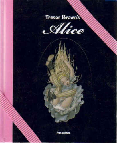 Trevor Brown - Alice. Special Edition With 3 DIY Pop-Up Kits