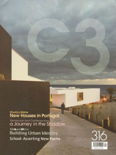 C3 316 - New Houses In Portugal. Vernacular And Contemporary. Urban How
