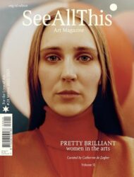 See All This 28 - Pretty Brilliant, Women in the Arts vol II