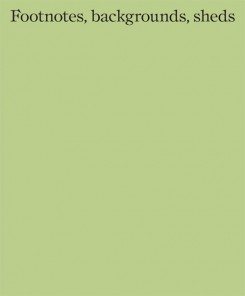 Hugh Strange Architects - Footnotes, Backgrounds, Sheds