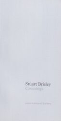 Stuart Brisley - Crossings