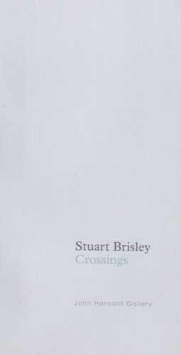 Stuart Brisley - Crossings