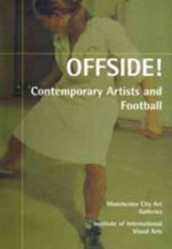 Offside! Contemporary Artists and Football