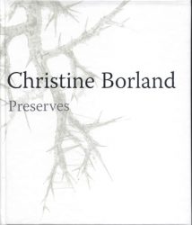 Christine Borland - Preserves