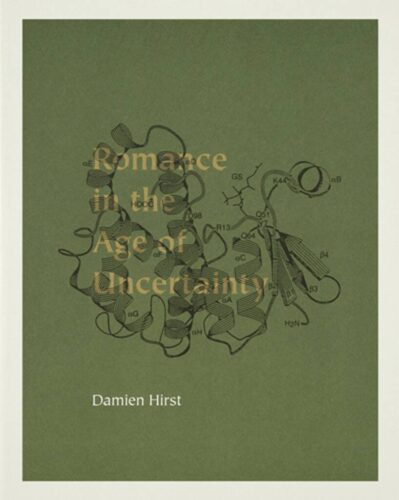 Damien Hirst - Romance in the Age of Uncertainty