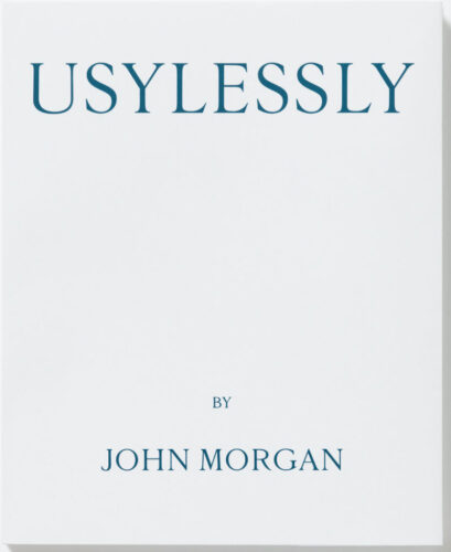Usylessly Edition Two by John Morgan