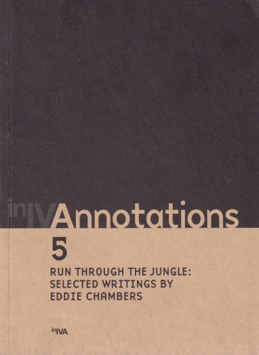Annotations 5 - Run Through the Jungle: Selected Writings by Eddie Chambers
