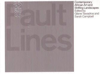Fault Lines - Contemporary African Art and Shifting Landscapes