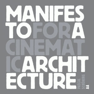 Cinematic Architecture