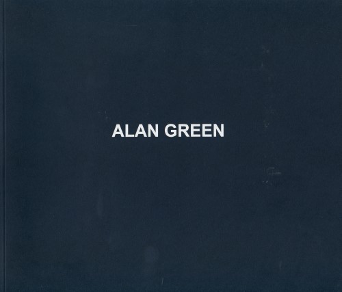 Alan Green - Selected Works From 1972 To 2003