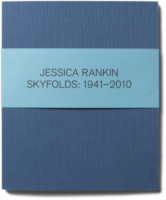 Jesica Rankin - Skyfolds 1941-2010