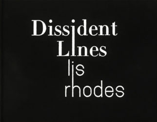 Lis Rhodes - Dissident Lines