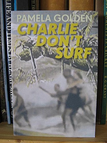 Pamela Golden - Charlie Don't Surf