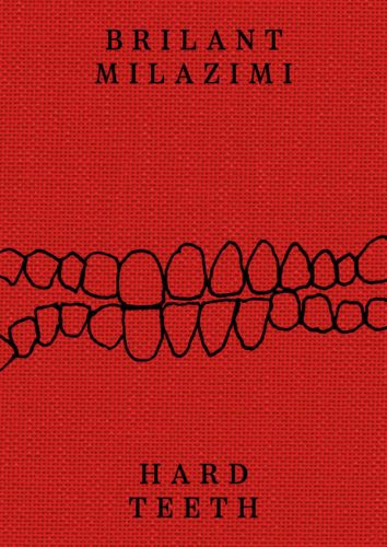 Brilant Milazimi - Hard Teeth