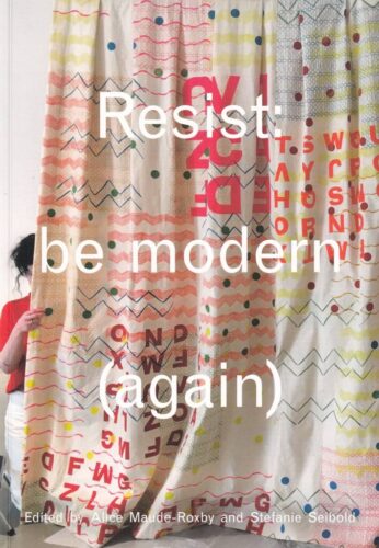 Resist - Be Modern (again)
