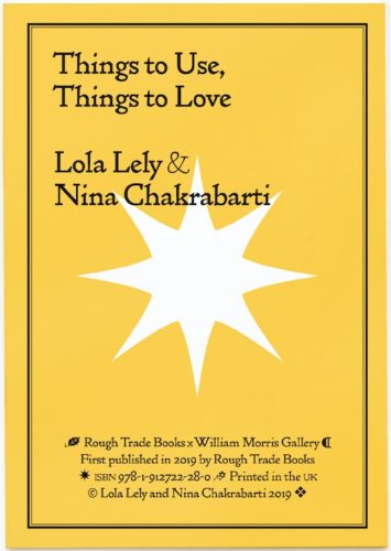 Things to Use, Things to Love - Lola Lely & Nina Chakrabarti