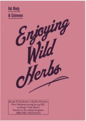 Enjoying Wild Herbs: A Seasonal Guide - Nat Mady & Catmouse