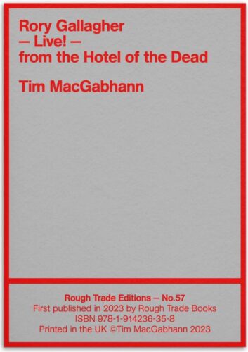 Rory Gallagher - LIVE! From the Hotel of the Dead - Tim MacGabhann (RT#57)