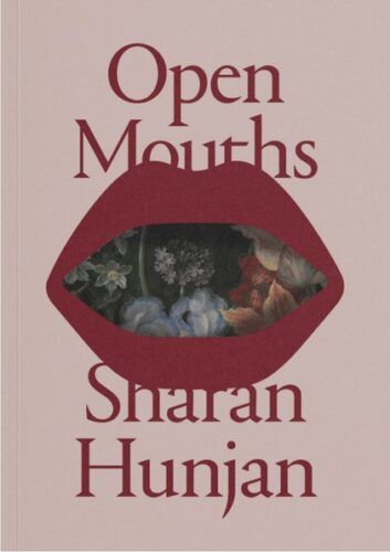 Sharan Hunjan - Open Mouths