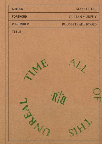 All of This Unreal Time by Max Porter (2nd Edition)
