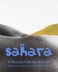 Sahara - A Thousand Paths Into the Future
