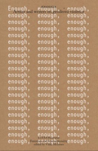 Enough - Artists and writers on gendered violence