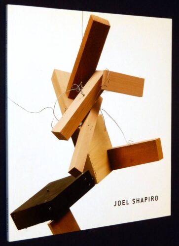 Joel Shapiro - Works In Wood, Plaster, And Bronze 2001-2005