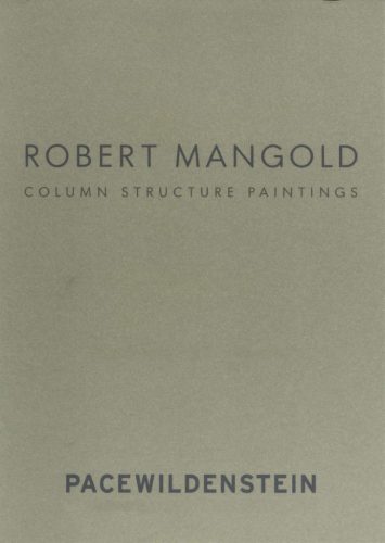 Robert Mangold - Column Structure Paintings