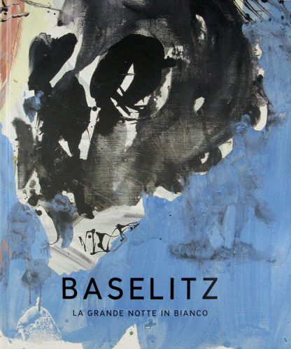 Georg Baselitz  - La Grande Notte In Bianco 2008