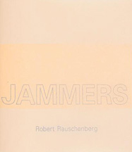Robert Rauschenberg - Jammers