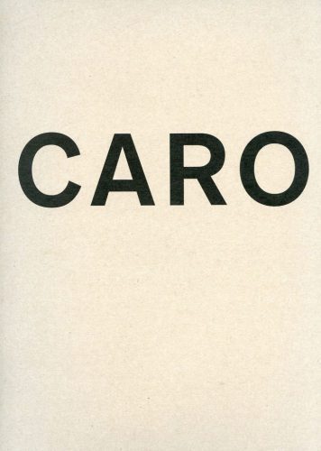 Anthony Caro - Vol. 1 Park Avenue Series; Vol. 2 At Museo Correr
