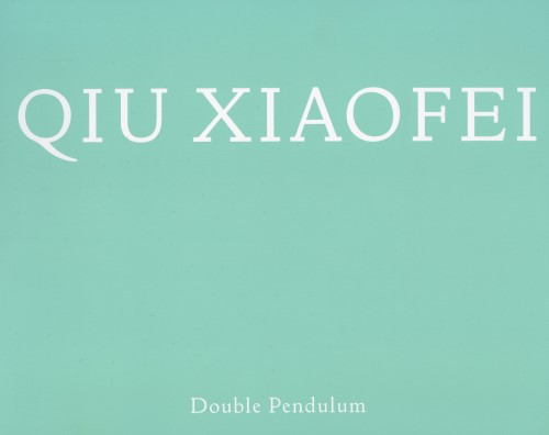 Qiu Xiaofei - Double Pendulum