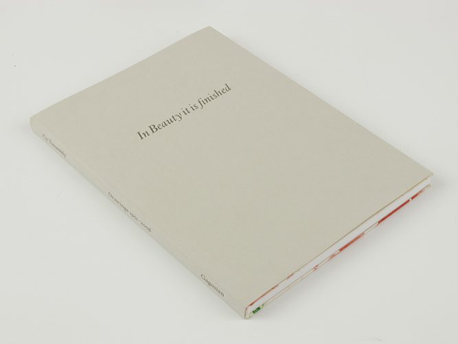 Cy Twombly - In Beauty it is finished: Drawings 1951-2008