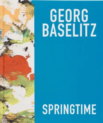 Georg Baselitz - Springtime