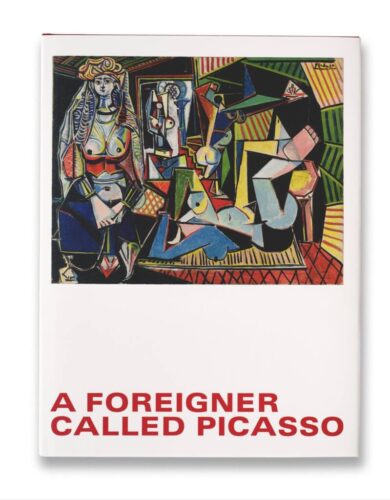 A Foreigner Called Picasso Volume I