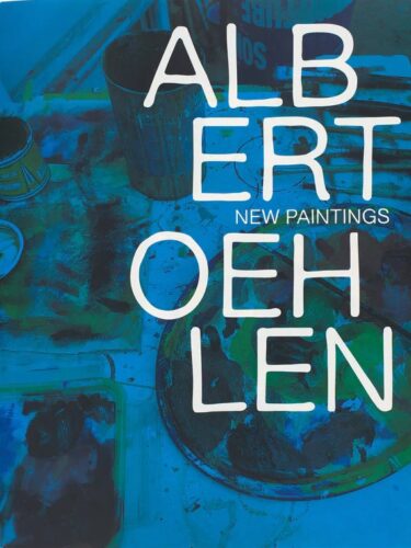 Albert Oehlen - New Paintings