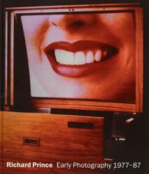 Richard Prince - Early Photography 1977 - 1987
