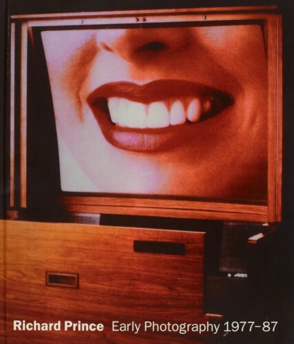 Richard Prince - Early Photography 1977 - 1987