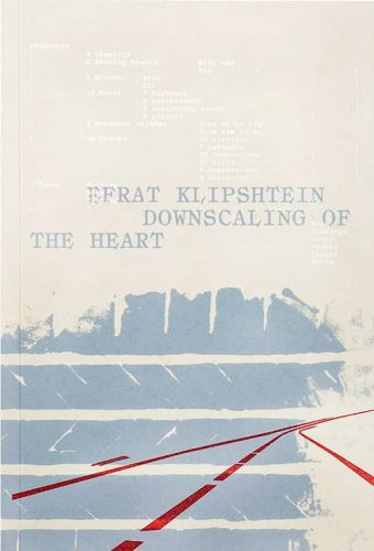 Efrat Klipshtein - Downscaling Of The Heart