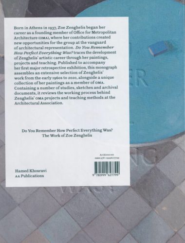 Do You Remember How Perfect Everything Was? - The Work of Zoe Zenghelis - SPECIAL EDITION