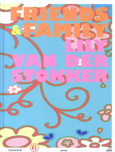 Lily Van Der Stokker - Friends & Family. Wallpaintings And Drawings 1983-2003