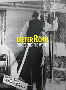 Dieter Roth - Processing The World