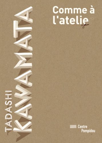 Tadashi Kawamata - Comme A L'Atelier. As In The Studio