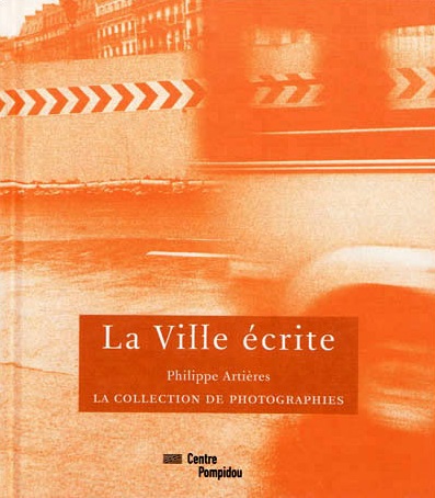 La Ville Ecrite - La Collection De Photographies