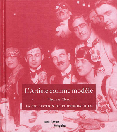 L'Artiste Comme Modele - La Collection De Photographies