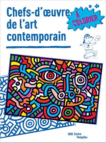 Chefs-d'Oeuvre De L'art Contemporain A Colorier