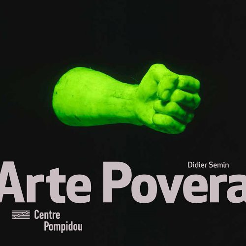 Arte Povera - Collection Monographies et Mouvements