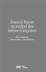 Bacon Au Scalpel Des Lettres Francaises - Ecrits